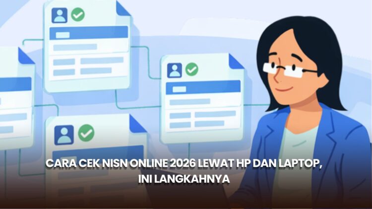 Cara Cek NISN Online 2026 lewat HP dan Laptop, Ini Langkahnya