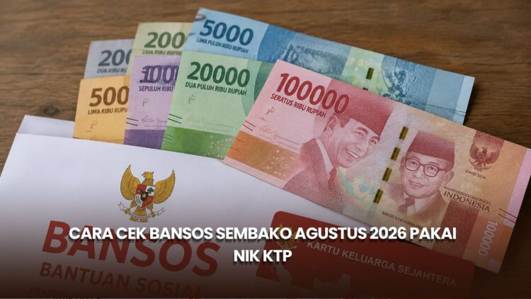 Cara Cek Bansos Sembako Agustus 2026 Pakai NIK KTP