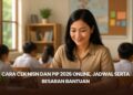 Cara Cek NISN dan PIP 2026 Online, Jadwal serta Besaran Bantuan