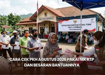 Cara Cek PKH Agustus 2026 Pakai NIK KTP dan Besaran Bantuannya