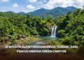 12 Wisata Alam Pangandaran Terbaik, dari Pantai hingga Green Canyon