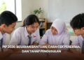 PIP 2026: Besaran Bantuan, Cara Cek Penerima, dan Tahap Pengusulan