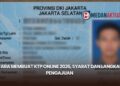 Cara Membuat KTP Online 2026, Syarat dan Langkah Pengajuan