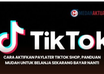 Cara Aktifkan PayLater TikTok Shop, Panduan Mudah untuk Belanja Sekarang Bayar Nanti