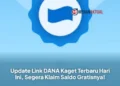 Update Link DANA Kaget Terbaru Hari Ini, Segera Klaim Saldo Gratisnya!