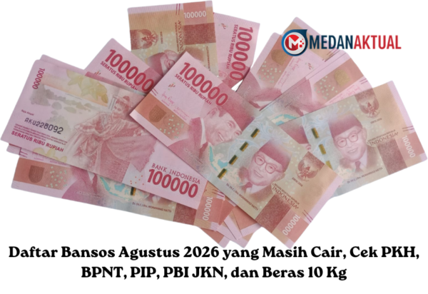 Daftar Bansos Agustus 2026 yang Masih Cair, Cek PKH, BPNT, PIP, PBI JKN, dan Beras 10 Kg