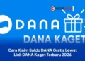 Cara Klaim Saldo DANA Gratis Lewat Link DANA Kaget Terbaru 2026