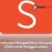 Cara Mudah Mengaktifkan ShopeePay 2026 Untuk Pengguna Baru