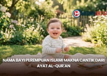 Nama Bayi Perempuan Islami Makna Cantik dari Ayat Al-Qur'an
