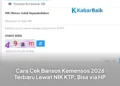 Cara Cek Bansos Kemensos 2026 Terbaru Lewat NIK KTP, Bisa via HP