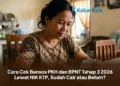 Cara Cek Bansos PKH dan BPNT Tahap 3 2026 Lewat NIK KTP, Sudah Cair atau Belum?