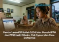 Pendaftaran KIP Kuliah 2026 Jalur Mandiri PTN dan PTS Masih Dibuka, Cek Syarat dan Cara Daftarnya