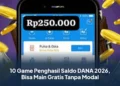10 Game Penghasil Saldo DANA 2026, Bisa Main Gratis Tanpa Modal