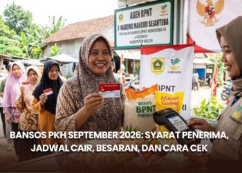 Bansos PKH September 2026: Syarat Penerima, Jadwal Cair, Besaran, dan Cara Cek