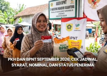 PKH dan BPNT September 2026: Cek Jadwal, Syarat, Nominal, dan Status Penerima