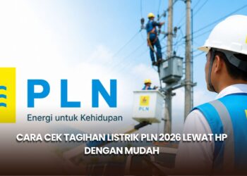 Cara Cek Tagihan Listrik PLN 2026 Lewat HP dengan Mudah