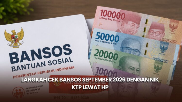 Langkah Cek Bansos September 2026 dengan NIK KTP lewat HP