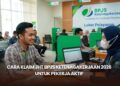 Cara Klaim JHT BPJS Ketenagakerjaan 2026 untuk Pekerja Aktif