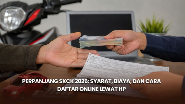 Perpanjang SKCK 2026: Syarat, Biaya, dan Cara Daftar Online Lewat HP
