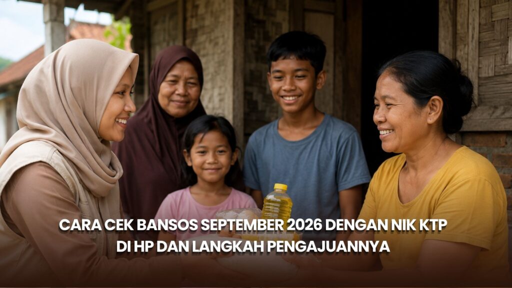 Cara Cek Bansos September 2026 dengan NIK KTP di HP dan Langkah Pengajuannya