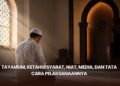 Tayamum, Ketahui Syarat, Niat, Media, dan Tata Cara Pelaksanaannya