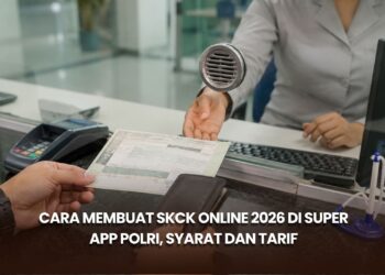 Cara Membuat SKCK Online 2026 di Super App Polri, Syarat dan Tarif