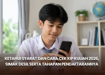 Ketahui Syarat dan Cara Cek KIP Kuliah 2026, Simak Desil serta Tahapan Pendaftarannya