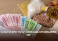 Cara Cek BPNT Tahap 3 2026 lewat HP dengan NIK KTP