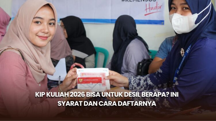 KIP Kuliah 2026 Bisa untuk Desil Berapa? Ini Syarat dan Cara Daftarnya