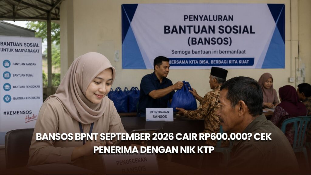 Bansos BPNT September 2026 Cair Rp600.000? Cek Penerima dengan NIK KTP