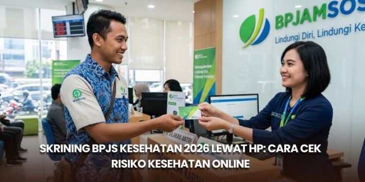 Skrining BPJS Kesehatan 2026 Lewat HP: Cara Cek Risiko Kesehatan Online