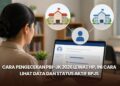 Cara Pengecekan PBI-JK 2026 Lewat HP, Ini Cara Lihat Data dan Status Aktif BPJS