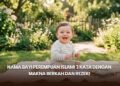 Nama Bayi Perempuan Islami 3 Kata dengan Makna Berkah dan Rezeki