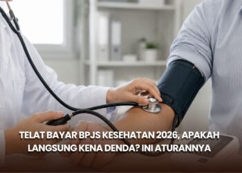 Telat Bayar BPJS Kesehatan 2026, Apakah Langsung Kena Denda? Ini Aturannya