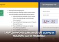 Cara Cek PIP 2026 Lewat HP, Lihat Status SK Nominasi dan SK Pemberian