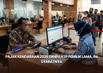 Pajak Kendaraan 2026 Tanpa KTP Pemilik Lama, Ini Syaratnya