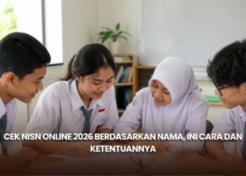 Cek NISN Online 2026 Berdasarkan Nama, Ini Cara dan Ketentuannya