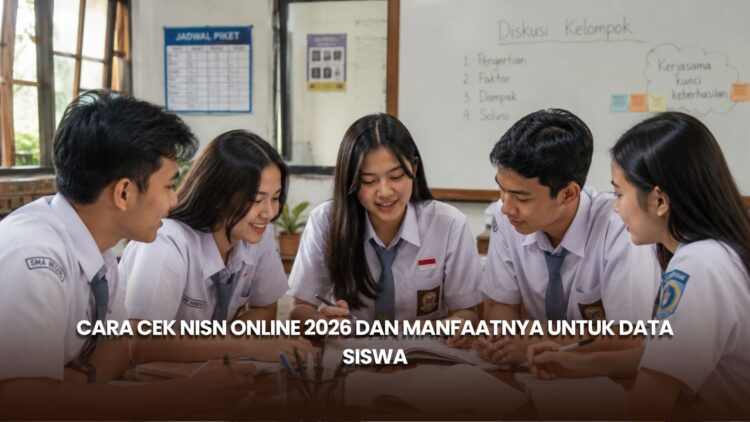 Cara Cek NISN Online 2026 dan Manfaatnya untuk Data Siswa