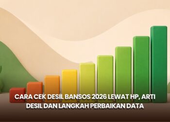 Cara Cek Desil Bansos 2026 Lewat HP, Arti Desil dan Langkah Perbaikan Data