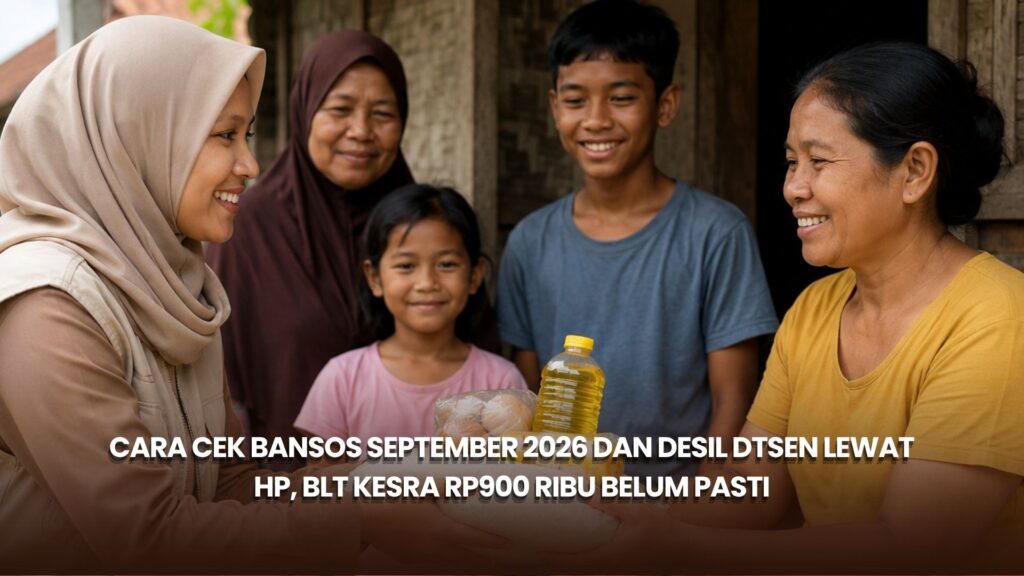 Cara Cek Bansos September 2026 dan Desil DTSEN Lewat HP, BLT Kesra Rp900 Ribu Belum Pasti