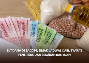 BLT Dana Desa 2026, Simak Jadwal Cair, Syarat Penerima, dan Besaran Bantuan