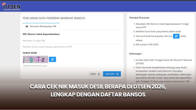 Cara Cek NIK Masuk Desil Berapa di DTSEN 2026, Lengkap dengan Daftar Bansos