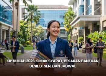KIP Kuliah 2026, Simak Syarat, Besaran Bantuan, Desil DTSEN, dan Jadwal
