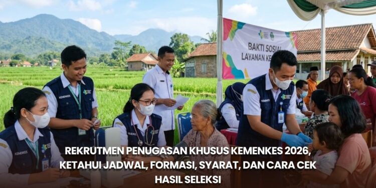 Rekrutmen Penugasan Khusus Kemenkes 2026, Ketahui Jadwal, Formasi, Syarat, dan Cara Cek Hasil Seleksi