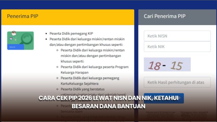 Cara Cek PIP 2026 Lewat NISN dan NIK, Ketahui Besaran Dana Bantuan