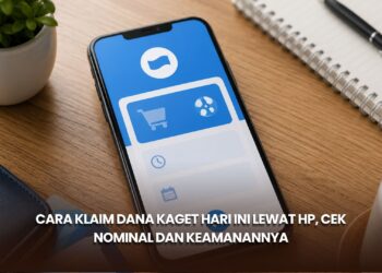 Cara Klaim DANA Kaget Hari Ini lewat HP, Cek Nominal dan Keamanannya