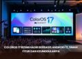 ColorOS 17 Resmi Hadir Berbasis Android 17, Simak Fitur dan Keunggulanya
