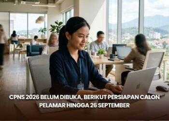 CPNS 2026 Belum Dibuka, Berikut Persiapan Calon Pelamar hingga 26 September