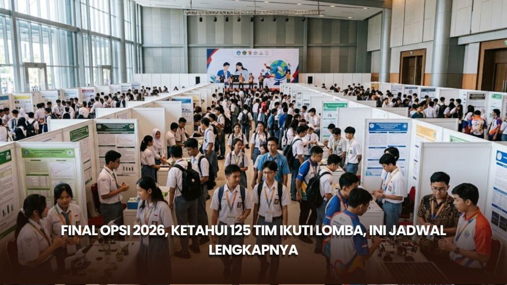 Final OPSI 2026, Ketahui 125 Tim Ikuti Lomba, Ini Jadwal Lengkapnya