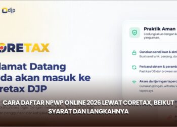 Cara Daftar NPWP Online 2026 lewat Coretax, Berikut Syarat dan Langkahnya